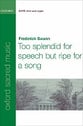 Too Splendid for Speech but Ripe for a Song SATB choral sheet music cover